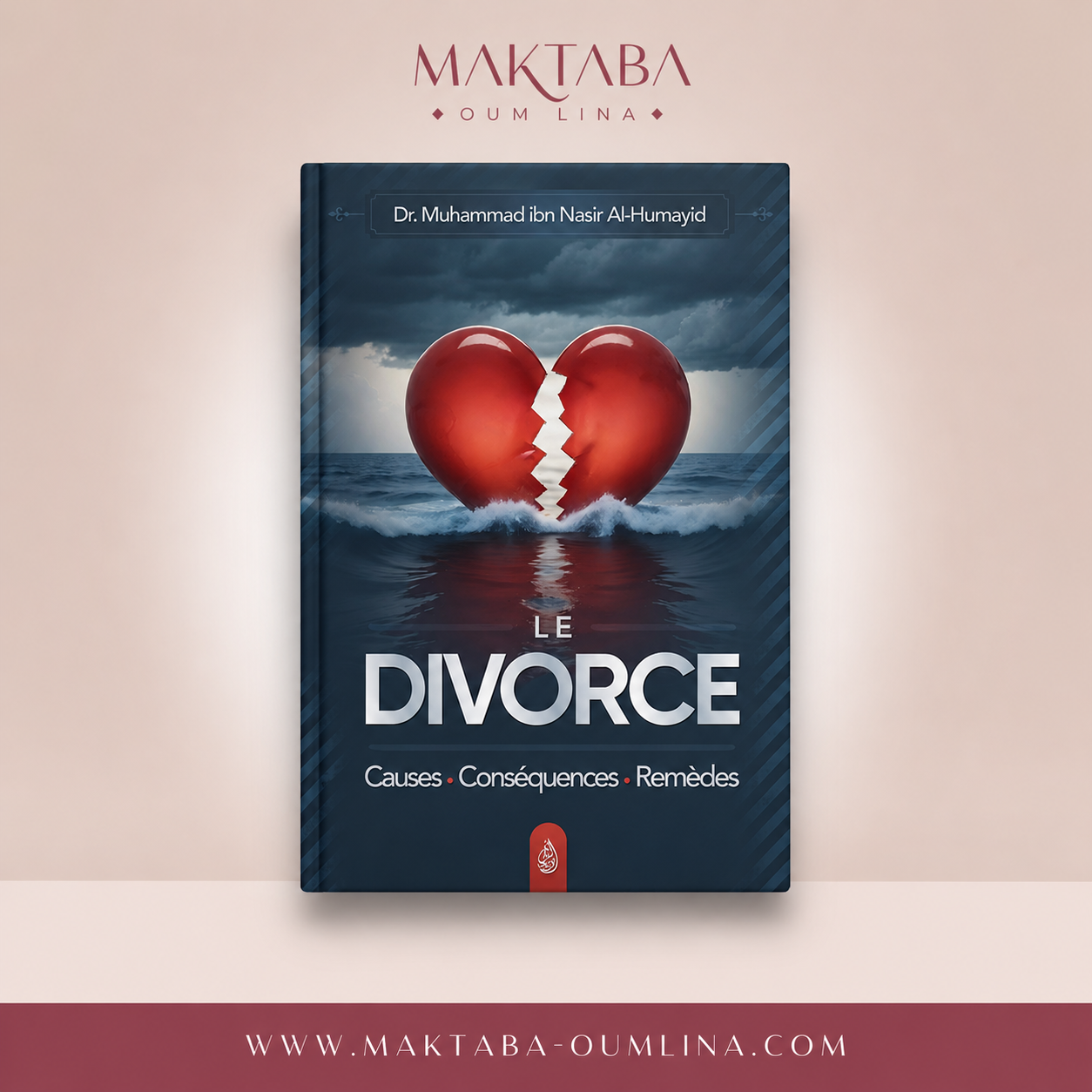 LE DIVORCE (Causes - Conséquences - Remèdes) - Muhammad ibn Nasir Al Humayid